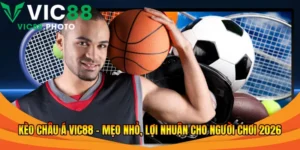 kèo châu Á Vic88