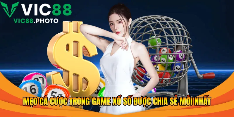 Mẹo cá cược trong game xổ số được chia sẻ mới nhất 